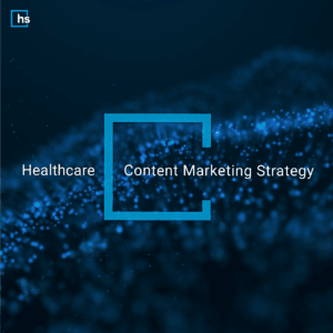 healthcare content marketing strategy