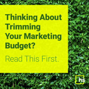 Trimming your marketing budget